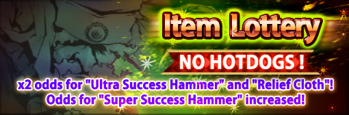 Increased odds for Grand Prize on Item Lottery without Hotdogs!
