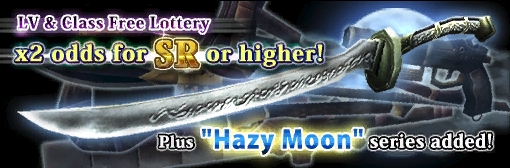 Hazy Moon series added to LV & Class Free Lottery!And x2 odds for SR or higher!