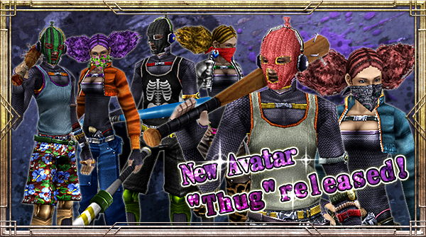 New Avatar "Thug" will be available!